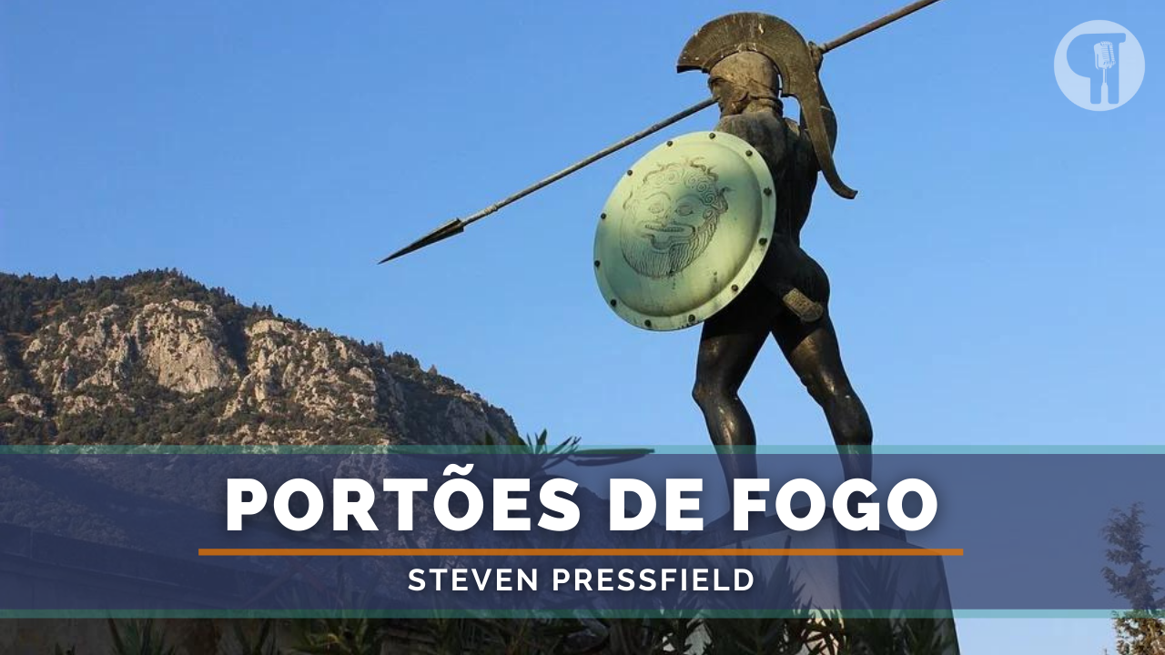 Portoes De Fogo (Em Portugues do Brasil): Steven Pressfield